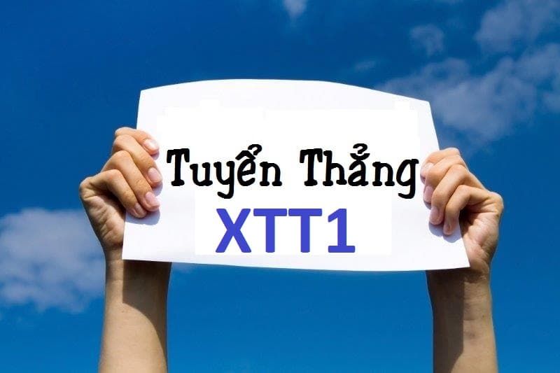 Quy định về xét tuyển thẳng đại học năm 2022 - diện XTT1