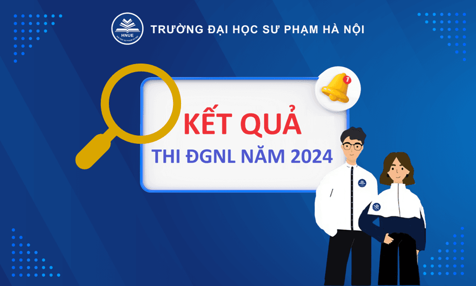 Tra cứu kết quả thi đánh giá năng lực của Trường ĐHSP Hà Nội năm 2024