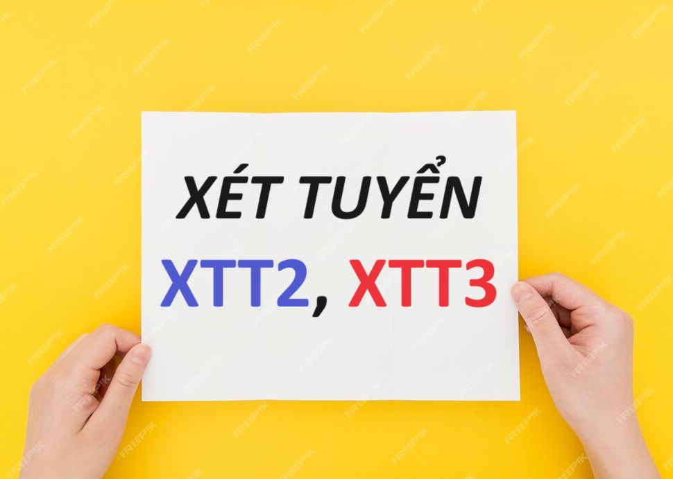 XÉT TUYỂN THẲNG ĐẠI HỌC NĂM 2024 – DIỆN XTT2, XTT3