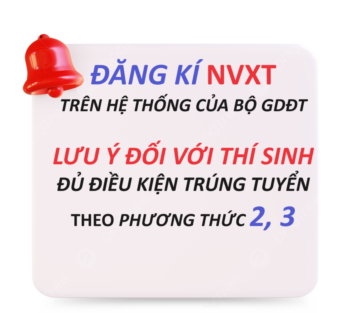 LƯU Ý ĐỐI VỚI THÍ SINH ĐỦ ĐIỀU KIỆN TRÚNG TUYỂN THEO PHƯƠNG THỨC 2, 3