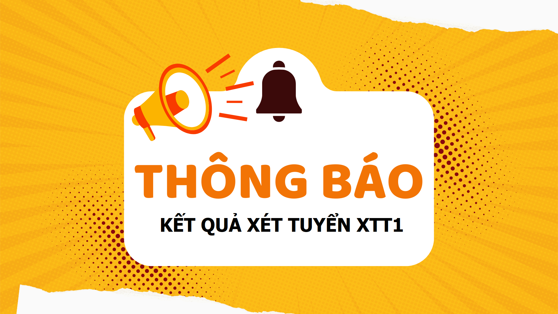 THÔNG BÁO KẾT QUẢ XÉT TUYỂN THẲNG DIỆN XTT1 NĂM 2025