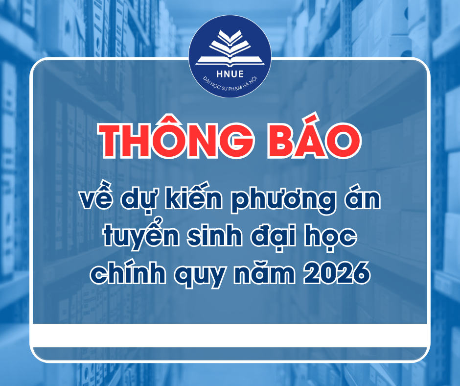 DỰ KIẾN PHƯƠNG ÁN TUYỂN SINH ĐẠI HỌC CHÍNH QUY NĂM 2026