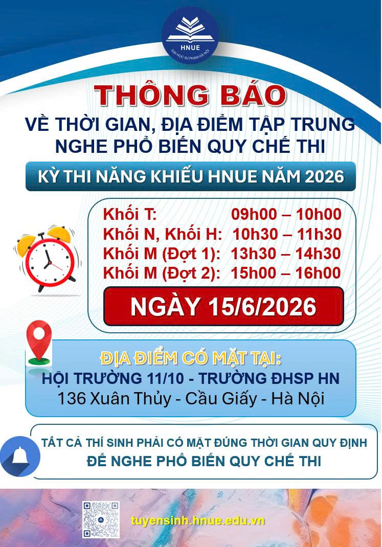 THÔNG BÁO THỜI GIAN, ĐỊA ĐIỂM TẬP TRUNG NGHE PHỔ BIẾN QUY CHẾ THI-KỲ THI NĂNG KHIẾU HNUE NĂM 2026